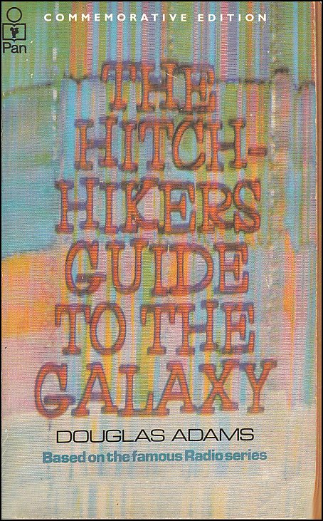 The Hitch Hikers Guide To The Galaxy