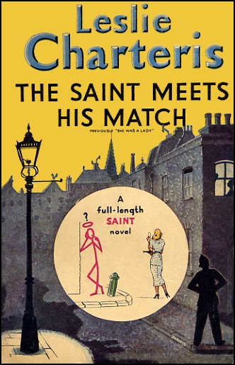 The Saint meets His Match