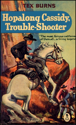 Hpalong Cassidy, Trouble-shooter