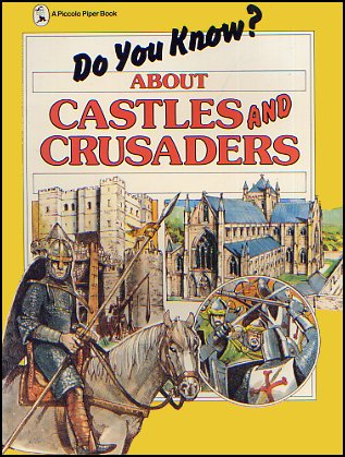 Do You Kow? About Castles And Crusaders
