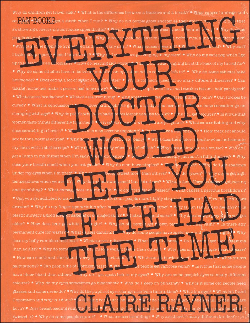 Everything Your Doctor Would Tell You'