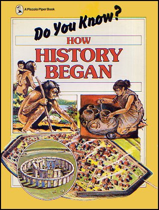 Do You Kow? How History Began