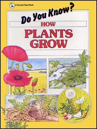 Do You Know? How Plants Grow