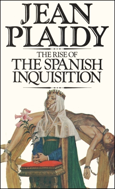 The Rise of the Spanish Inqusition